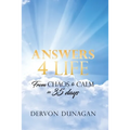 Answers 4 Life: From Chaos to Calm in 35 days - Paperback