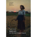 Bread on My Mother's Table: A Danube Swabian Remembers - Paperback
