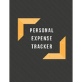 Personal Expense Tracker: Monthly Expense Tracker Bill Organizer Notebook (Volume 7) - Paperback