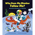 Why Does My Shadow Follow Me?: More Science Questions from Real Kids - Hardcover