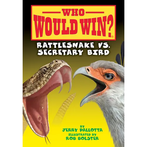 Rattlesnake vs. Secretary Bird - Library Binding