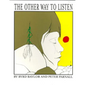 The Other Way to Listen - Paperback