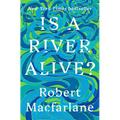 Is a River Alive? - Hardcover