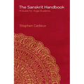 The Sanskrit Handbook: A Guide for Yoga Students - Paperback