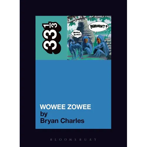 Wowee Zowee - Paperback