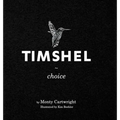 Timshel: Choice - Hardcover