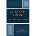 On Modern Origins: Essays in Early Modern Philosophy - Paperback