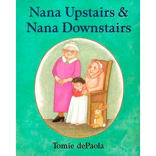 Nana Upstairs and Nana Downstairs - Hardcover