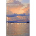 Life Journeys: Love and Grief - Paperback