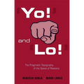 'Yo!' and 'Lo!' the Pragmatic Topography of the Space of Reasons - Hardcover