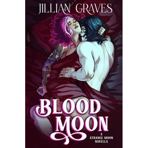 Blood Moon: A Rivals to Lovers Vampire and Witch Romance - Paperback