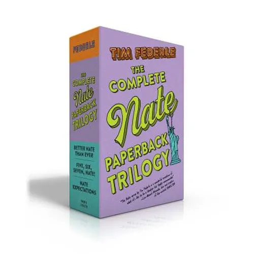 The Complete Nate Paperback Trilogy (Boxed Set): Better Nate Than Ever; Five, Six, Seven, Nate!; Nate Expectations - Paperback