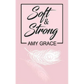 Soft & Strong - Paperback