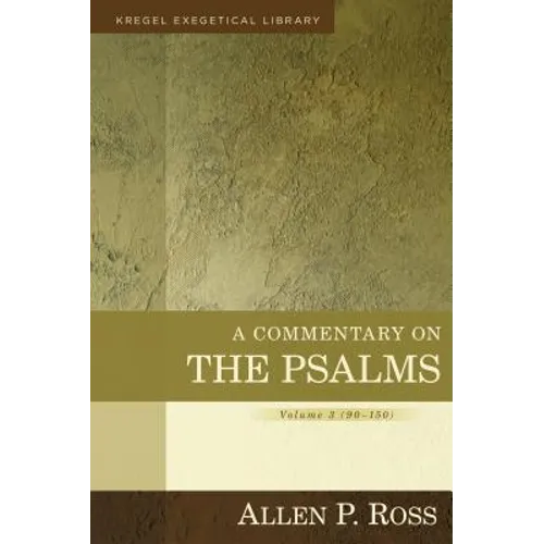 A Commentary on the Psalms: 90-150 - Hardcover