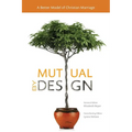 Mutual by Design: A Better Model of Christian Marriage - Paperback