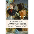 Nerves and Common Sense - Paperback