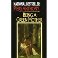 Being a Green Mother - Mass Market Paperbound