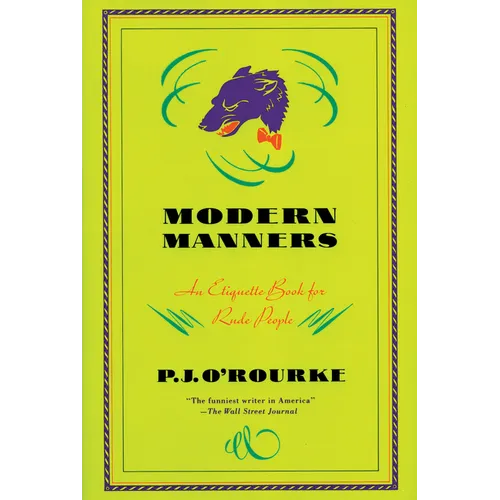 Modern Manners: An Etiquette Book for Rude People - Paperback