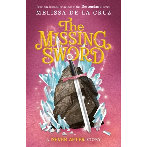Never After: The Missing Sword - Hardcover