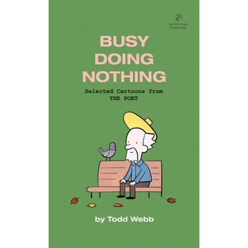 Busy Doing Nothing: Selected Cartoons from THE POET - Volume 5 - Paperback