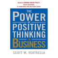 The Power of Positive Thinking in Business - Paperback