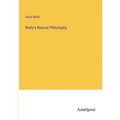 Wells's Natural Philosophy - Paperback