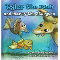 Tyler the Fish and Marty the Sturgeon - Paperback