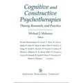 Cognitive and Constructive Psychotherapies: Theory, Research and Practice - Paperback