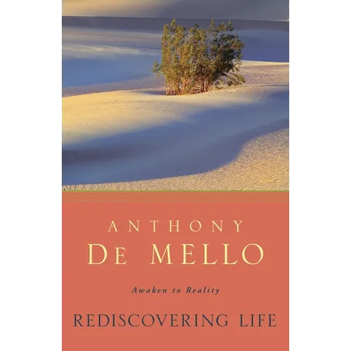 Rediscovering Life: Awaken to Reality - Paperback