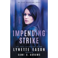 Impending Strike: An Elite Guardians Novel - Paperback