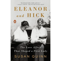 Eleanor and Hick: The Love Affair That Shaped a First Lady - Paperback