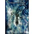 Through the Jungle: A Traveler's Guide - Hardcover