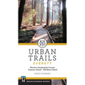 Urban Trails: Everett: Western Snohomish County, Camano Island, Whidbey Island - Paperback