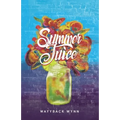 Summer Juice - Paperback