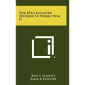 The 85th Infantry Division in World War II - Hardcover