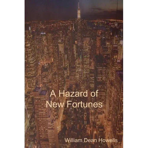 A Hazard of New Fortunes - Paperback