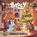 Bluey: Jingle Bells: A Sing-Along Book - Board Book