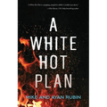 A White Hot Plan - Paperback