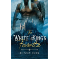 The White King's Favorite - Hardcover