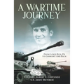 A Wartime Journey From Lewis Run, PA to Germany and Back: World War II Combat Experiences of Staff Sergeant Nataline Piscitelli - Paperback
