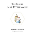 The Tale of Mrs. Tittlemouse - Hardcover