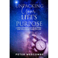Unpacking Your Life's Purpose - Paperback