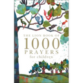 The Lion Book of 1000 Prayers for Children - Hardcover