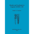 Sheaths and Scabbards in England AD400-1100 - Paperback