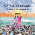 We ARE at School! (School is All Around Us) - Paperback