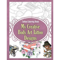Tattoo Coloring Book: My Creative Body Art Tattoo Designs - Paperback