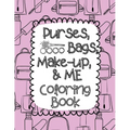 Purses, Bags, Make-up and Me Coloring Book - Paperback