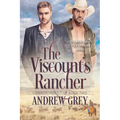 The Viscount's Rancher - Paperback