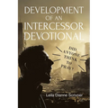 Development of an Intercessor Devotional - Paperback