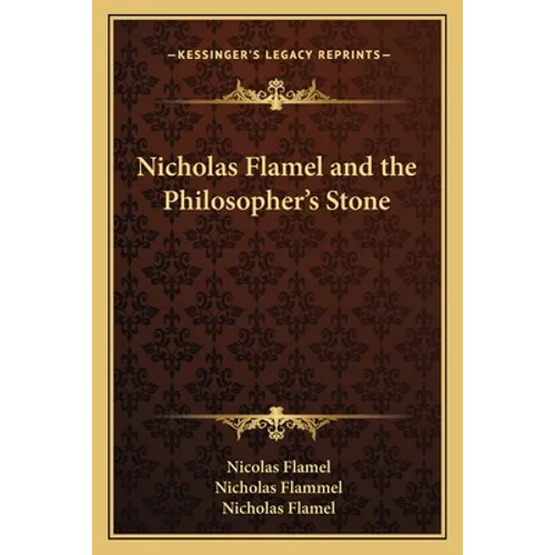Nicholas Flamel and the Philosopher's Stone - Paperback